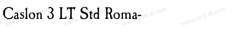 Caslon 3 LT Std Roma字体转换